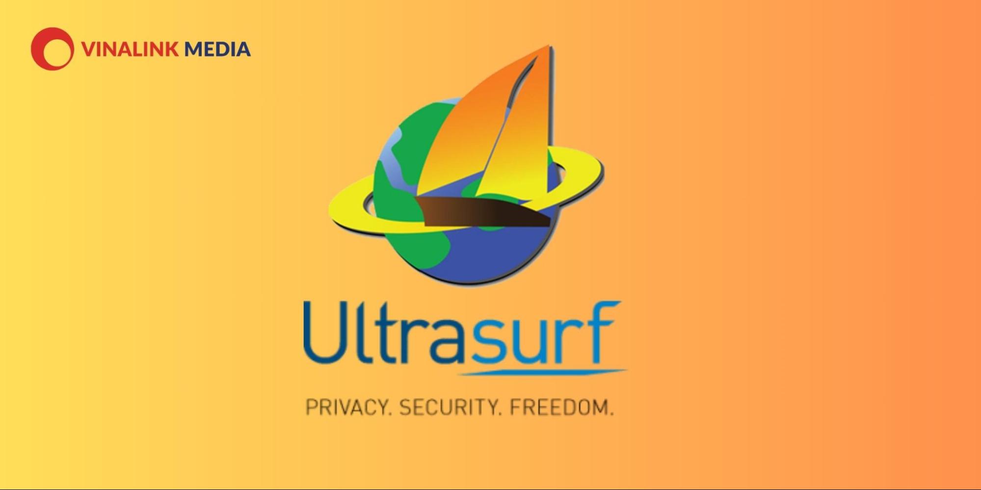 Ultrasurf – Phần mềm Fake IP được nhiều người sử dụng 